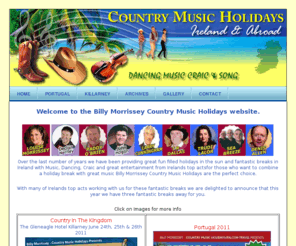 countrymusicholidays.com: Billy Morrissey Country Music Holidays - Home Page
Country Music Holidays abroad in the sun on a cruise ship or in Ireland with many of Irelands top acts and entertainers 