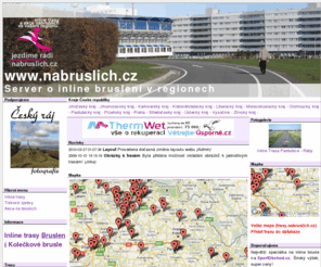 nabruslich.cz: Inline trasy na brusle  www.nabruslich.cz  Inline trasy Bruslení Kolečkové brusle
Inline trasy na brusle - www.nabruslich.cz -  Inline trasy Bruslení Kolečkové brusle