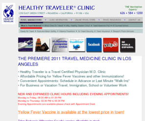 thehealthytraveller.net: Los Angeles Travel Medicine Clinic: Yellow Fever Vaccinations, Travel Vaccine, Travel Immunizations, Travel Vaccinations, Passport Travel Visa Photos
Premiere travel clinic for truly affordable yellow fever vaccinations, travel immunizations and vaccinations, immunizations and vaccinations for immigrations and naturalization, school, college and work in Los Angeles Pasadena Southern California. 