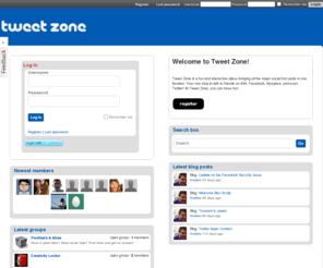 tweetzone.net: Tweet Zone
Connect with Facebook, Twitter, MSN, AIM, and many more on one site!