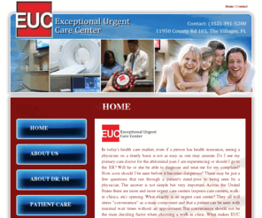 exceptionalurgentcare.com: HOME - Exceptional Urgent Care in The Villages, Florida
Exceptional Urgent Care, located in The Villages - Florida, has the full capabilities of an ER and staffed by a physician who is residency-trained in emergency medicine. Our policy is to provide emergency care by physicians specializing in emergency medicine. Everyone seen at EUC is given professional, comprehensive and individual care.