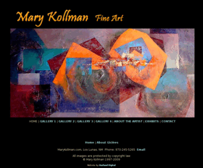 marykollman.com: Mary Kollman Fine Art - Watercolor - Acrylic - Oil
Impressionistic watercolor, acrylic and oil paintings featuring landscapes from CO, OR, WA, NM. Florals, fall leaves, tropical fish, Harley, 911 symbolic painting and abstracts.