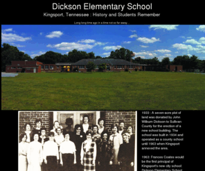 dicksonelementary.com: Dickson Elementary School : Kingsport Tennessee
REMEMBERING : Dickson Elementary School in Kingsport Tennessee