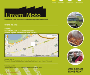 umamimototruck.com: Umami Moto
Prowling the curbs of greater Cleveland serving Asian inspired food.