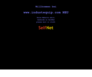 industequip.com: SelfNet
SelfNet Internet Ges.m.b.H