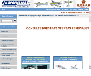 jvsegrelles.com: Jv. Segrelles Import.
Jv. Segrelles Import. Portal de aeromodelismo. Consulte nuestro catálogo de productos. Disponemos de modelos y marcas en exclusiva. Tienda virtual.