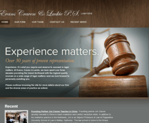 ecl-law.com: Home
Experience. It’s what you require and deserve to succeed in legal matters. At Evans, Craven & Lackie, we have spent over three decades providing the Inland Northwest with the highest quality counsel on a wide range of legal matters—and we look forward to personally assisting you.   
Please continue browsing the site for more details about our firm and the diverse areas of practice we extend.