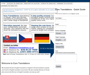 euro-translations.co.uk: Translate Slovak to English | Czech Translator | English to Slovak Translation
Slovak Translation Services provide high quality, low cost, professional translations to and from the Slovak language.