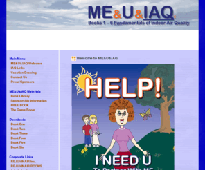 meuiaq.com: ME&U&IAQ - ME&U&IAQ Welcome
Fundamentals of Indoor Air Quality, children indoor air quality education