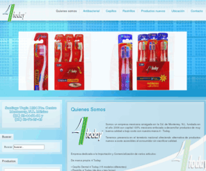 4-today.com: Quienes Somos
Somos un empresa mexicana arraigada en la Cd. de Monterrey. N.L. fundada en el año 2006 con capital 100% mexicano enfocada a desarrollar productos de muy buena calidad a bajo costo con nuestra marca 4 - Today.