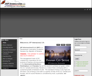 jvpintl.com: Welcome to JVP Internacional, S.A.
JVP Internacional is a company creating global enterprises using
joint venture partnerships. Along with its sister company,  CompTech Construction
System, JVP's primary focus is on real estate development and construction 
projects based out of our Panama City,Panama headquarters.
