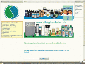 allergiker-laden.de: Wasserfilter Encasing Luftreiniger Luftfilter Naturkosmetik Waschmittel Ohrkerzen Vitamine Nahrungsergänzung Nature Products Thorsten Morbach
Online-Versandhandel für natürliche und umweltverträgliche Produkte. Wir führen duftstofffreie Naturkosmetik (Logona, Lavera), Wasch- und Reinigunsmittel, Nahrungsergänzung, Carbonit Wasserfilter, Duschfilter, Luftfilter, Pulmanova Encasings, Ohrkerzen, Bettwäsche und vieles mehr.