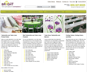 brightecommerceinc.com: Tablecloths & Table Linen Products | Bright Settings
Offers tablecloths & table linen products, custom printed tablecloths for trade shows, table linen rentals, folding tables, folding chairs, and more.