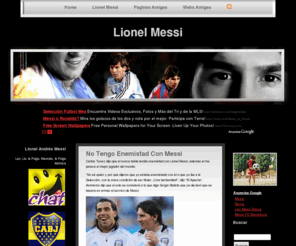 lionelmessiargentina.info: Lionel Messi | Lionel Messi Argentina
Fotos de Messi. Wallpapers, novedades, noticias y videos de Messi.