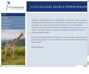 wilfredgoedmakers.com: Wilfred Goedmakers | Advies & Interim Management
Wilfred Goedmakers Advies & Interim Management. In een dynamische omgeving
boek ik resultaten door de vergezichten en de praktijk met elkaar te verbinden Thuis in de markt van gemeenten en provincies.