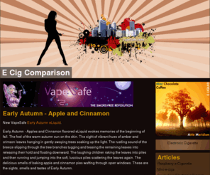 ecigcomparison.com: E Cig Comparison | Electronic Cigarette Comparison | VapeSafe.com
Absolutely No Minors are allowed on this website. Electronic cigarettes are not intended as a smoking cessation device.