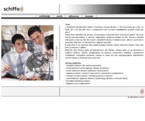 schiffo.cz: schiffo. - webdesign
schiffo. - webdesign, graficke prace