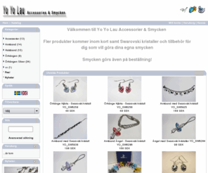 yoyolau.com: Yo Yo Lau Accessorier & Smycken
Yo Yo Lau Accessorier och smycken