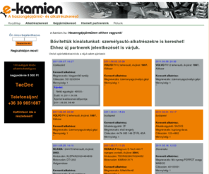 e-kamion.com: haszongépjármû alkatrész, alkatrészkeresõ, alkatrész, kamion, teherautó, autóbusz, LKW
haszongépjármû, alkatrészkeresõ, alkatrész, kamion, teherautó 