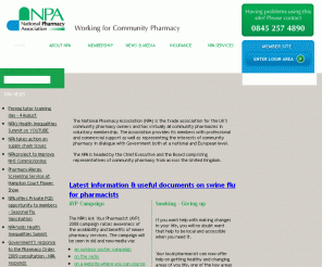 npa.co.uk: The National Pharmacy Association - Trade association representing community pharmacy in the UK
The NPA is the principal body representing community pharmacies in the UK. We represent virtually all pharmacy owners.