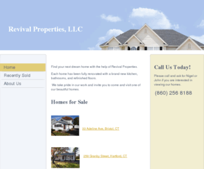 revivalprop.com: Revival Properties - Home
Click to enter your own short introduction, greeting, or tagline here. Your introduction is the most powerful area of your web site, and your first chance to make a great impression, so try to give it some oomph! Grab your visitors' attention, and they'll 