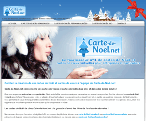 carte-de-noel.net: Carte-de-Noel.net, créateur de cartes de Noël et cartes de voeux virtuelles
Carte-de-Noel.net est spécialisé dans la création de cartes de Noël virtuelles, cartes de voeux, cartes de nouvelle année, cartes virtuelles animées, ... pour entreprise et particulier !