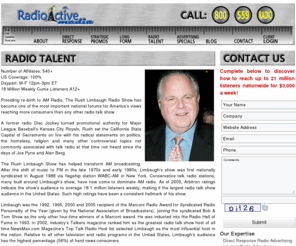 rushlimbaughradioadvertising.com: Rush Limbaugh | RadioActive Media
Number of Affiliates: 540+ US Coverage: 100% Daypart: M-F 12pm-3pm ET 18 Million Weekly Cume Listeners A12+ Providing re-birth to AM Radio, The Rush