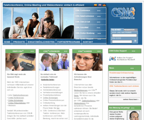 csn-gmbh.com: CSN » Telefonkonferenz Anbieter für Webkonferenzen Telefonkonferenzen
Der Telefonkonferenz Anbieter CSN unterstützt Unternehmen aus allen Branchen mit Webkonferenzen, Telefonkonferenzen, Webinare und Onlinepräsentationen.