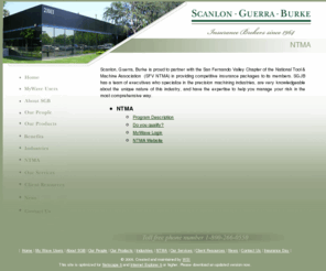 ntmains.com: NTMA - Scanlon, Guerra, Burke Insurance Brokers
Scanlon, Guerra, Burke is a full service Insurance Brokerage Firm. Visit our site to learn more about Workers Compensation (Workers Comp), Product Liability, Benefits, Health Insurance, Medical and more.