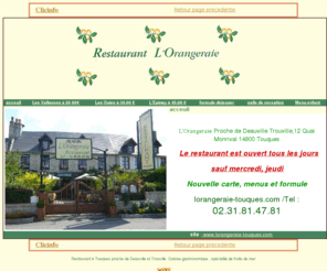 lorangeraie-touques.com: Restaurant L'Orangeraie a Touques - Calvados : Notre cuisine est faite  base de produits frais
Restaurant L'Orangeraie a Touques - Calvados : Notre cuisine est faite  base de produits frais