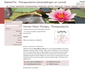 ramasthe.com: Welkom bij RaMasThe
Welkom bij RaMasThe
RaMasThe staat voor Rabea Massage Therapie en is in de uitspraak afgeleid van de Indiase begroeting -namaskar- oftewel -namasté.