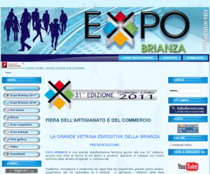 expobrianza.net: Fiera dell'artigianato e del commercio
Expo Brianza - Trentesima Edizione  
Fiera Intercomunale dell'Artigianato e del Commercio