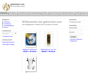 gelminiart.com: gelminiart.com - "Die Kunst Gott zu loben"
Willkommen bei gelminiart.com
  Dem Shoppingportal für christliche Kunst von Hortense von Gelmini. 
 
