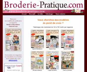 broderie-pratique.com: Packs de modèles de broderies au point de croix
Découvrez la vidéo de formation à la broderie au point de croix. Profitez des packs complets avec des centaines de motifs et grilles sur des thèmes riches et variés.