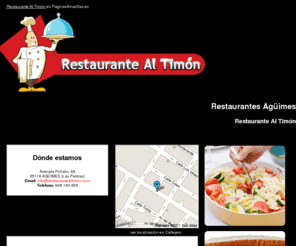 restaurantealtimon.com: Restaurantes Agüimes. Restaurante Al Timón
En nuestro restaurante preparamos toda clase de comida de excelente calidad con insumos frescos y cuidadosamente seleccionados. Tlf. 928 180 858.