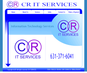 critservices.com: CR IT SERVICES
CR IT SERVICES - 631-371-6041