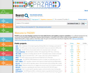 pazar.info: Search for Transcription Factors (TFs) | PAZAR
An open-access system for the collection and dissemination of regulatory sequence annotation