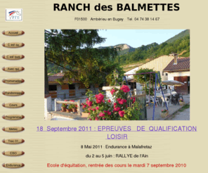 balmettes.com: Ranch des Balmettes:cours d'équitation,randonnées à cheval dans l'ain,promenades à cheval dans le Bugey
Randonnées,promenades,cours d'equitation dans l'Ain.randonnées dans le Bugey,Gite équestre.