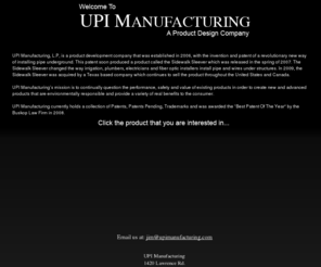 professionalirrigationproducts.com: UPI Manufacturing, A Product Design Company
If you are a landscaper, irrigation specialist, or electrition, and use pvc pipe, pvc glue, tree stableizers, or other landscaping products, then you need to check out our landscaping and irrigation products.