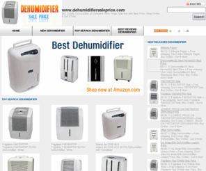 dehumidifiersaleprice.com: Dehumidifier Sale Price : Buy Quality Dehumidifier at Cheapest Price. Huge Selection with Best Price. Shop Online & Get it Now.
Buy Quality Dehumidifier at Cheapest Price. Huge Selection with Best Price. Shop Online & Get it Now.