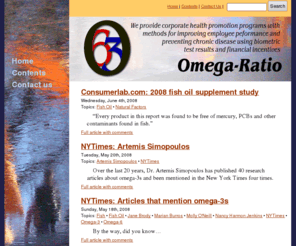 fish-oil-advisor.com: Preventing chronic disease | Omega-Ratio LLC
We provide health promotion programs with a system for preventing chronic disease using biometric tests for an individual's omega-6/omega-3 fatty acid ratio.