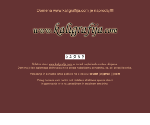 kaligrafija.com: w w w . K a l i g r a f i j a . c o m : K A L I G R A F I J A  - 
U M E T N O S T   L E P O P I S J A
