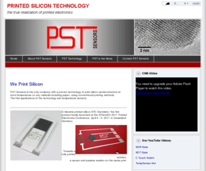 pstsensors.com: Welcome to PST Sensors
PST Sensors has proven technology to print silicon semiconductors at room temperature on any material including paper, using conventional printing methods.