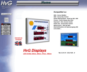 hvgdisplays.com: HvG-Engineering, Grossdisplays und Software fuer die Solartechnik
Hersteller von Grossdisplays und Software fuer die Solartechnik