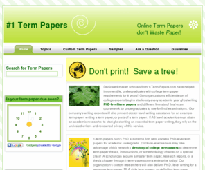 1-term-papers.com: #1 Term Papers
Doctoral-level term papers help, experts on term papers writings for a master-level grad student, or a PhD writing service for a term paper.