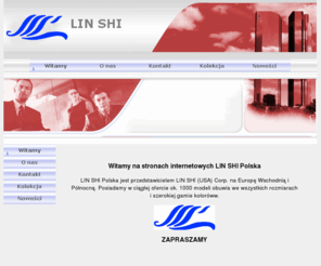 linshi-shoes.com: Witamy
LINSHI - strona poï¿½wiï¿½cona klientom nowym i obecnym firmy LINSHI. Oferujemy obuwie mï¿½skie, damskie, dziecinne i sportowe. NASZE FABRYKI W Chinach sprostajï¿½ Paï¿½stwa oczekiwania i zapotrzebowanie.