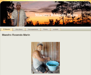 ayahuasca-rosendo-marin.com: Maestro Rosendo Marin
Site du chaman Rosendo Marin.