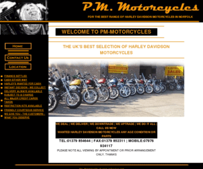 pm-motorcycles.com: Harley Davidson Motorcycles | Harley Davidson Motorcycles Pictures
The best selection of Harley Davidson Motorcycles in East Anglia