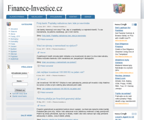 finance-investice.cz: Finance-Investice.cz | Spoření, fondy, akcie, komodity, forex, peníze, důchod.
MojeInvestice.cz vycházejí vstříc všem, kdo se chtějí snadno zorientovat v možnostech jak zabezpečit a investovat své peníze. Investice, finance, fondy, akcie, spoření, pojištění, důchod, komodity.