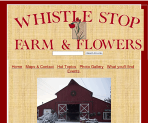 whistlestopfarmandflowers.com: Whistle Stop Farm & Flower
Whistle Stop Farm and Flowers is located just off Hwy 97 between Bend and Redmond (on Pleasant Ridge Road, near the Tumalo Road Exit). It is a great source for hanging baskets, flowers and plants grown locally, right here in Central Oregon.
www.whistlestopfarmandflowers.com